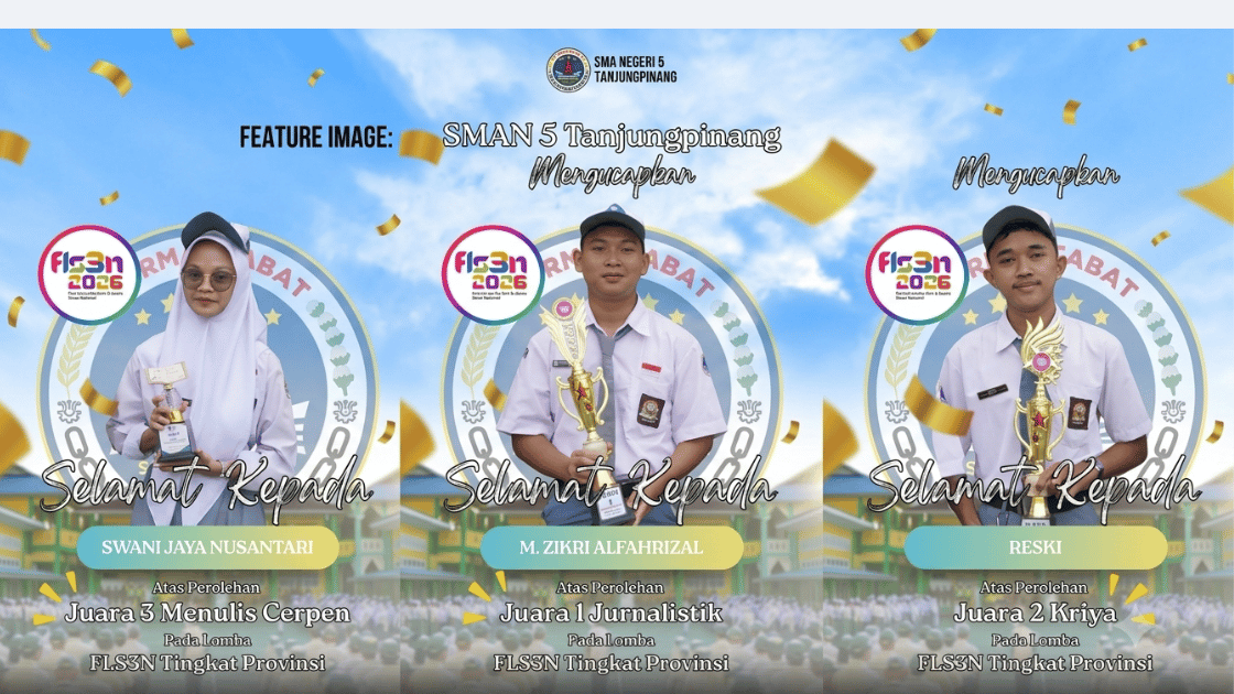 Banggakan Sekolah! Siswa SMAN 5 Tanjungpinang Borong Juara di FLS3N Tingkat Provinsi 2026